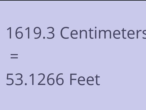 1619.3 CM TO FEET