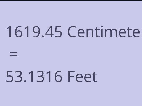 1619.45 CM TO FEET