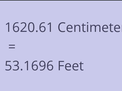 1620.61 CM TO FEET