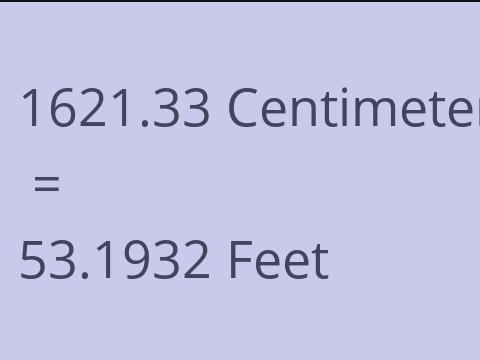 1621.33 CM TO FEET