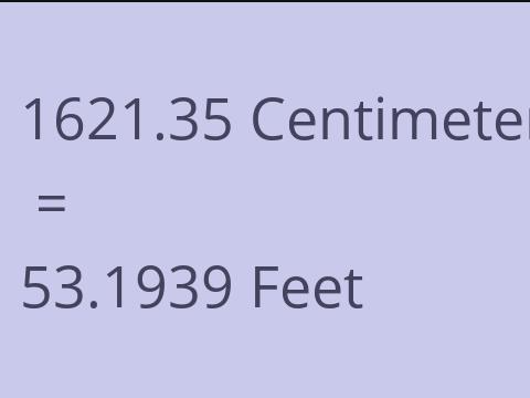 1621.35 CM TO FEET