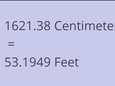 1621.38 CM TO FEET