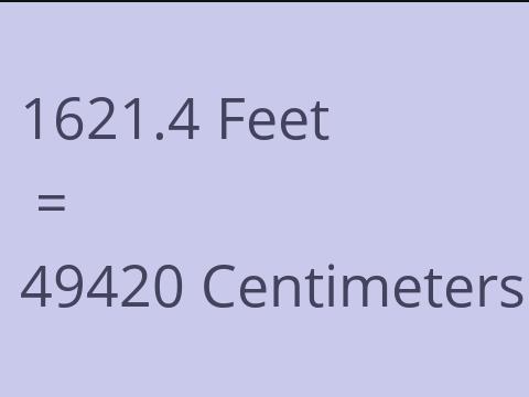 1621.4 FEET TO CM