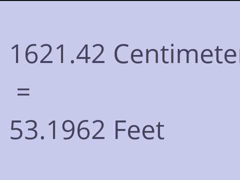 1621.42 CM TO FEET