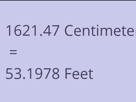 1621.47 CM TO FEET