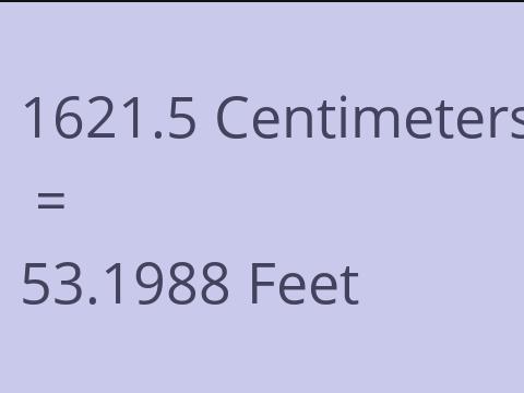 1621.5 CM TO FEET