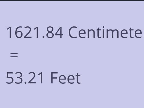 1621.84 CM TO FEET