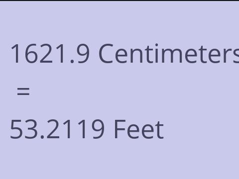 1621.9 CM TO FEET