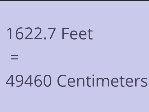 1622.7 FEET TO CM