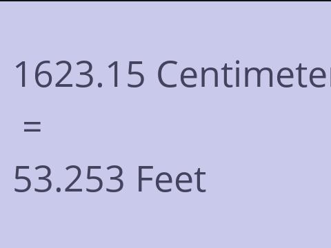 1623.15 CM TO FEET