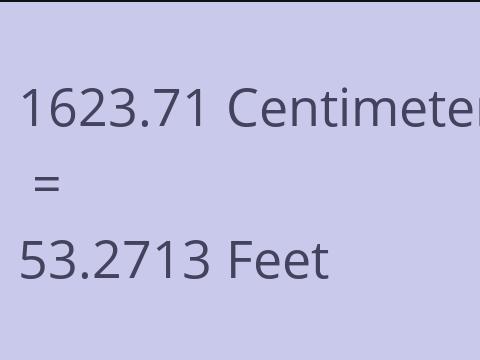 1623.71 CM TO FEET