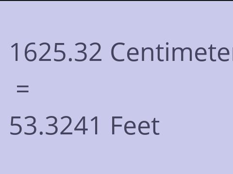 1625.32 CM TO FEET