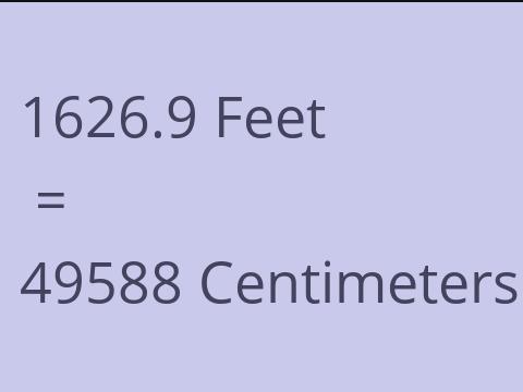 1626.9 FEET TO CM