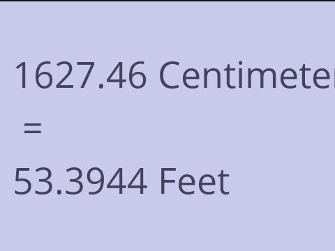 1627.46 CM TO FEET