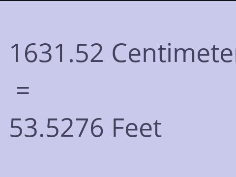 1631.52 CM TO FEET