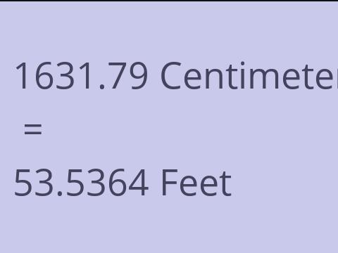 1631.79 CM TO FEET