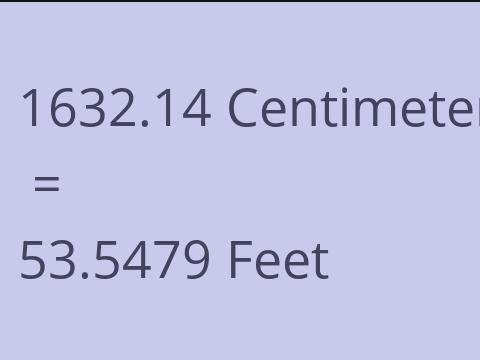 1632.14 CM TO FEET