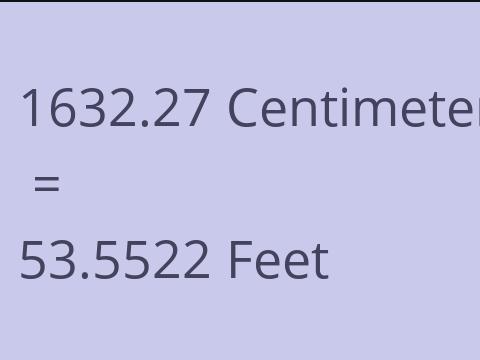 1632.27 CM TO FEET