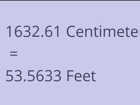 1632.61 CM TO FEET