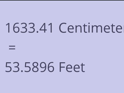 1633.41 CM TO FEET