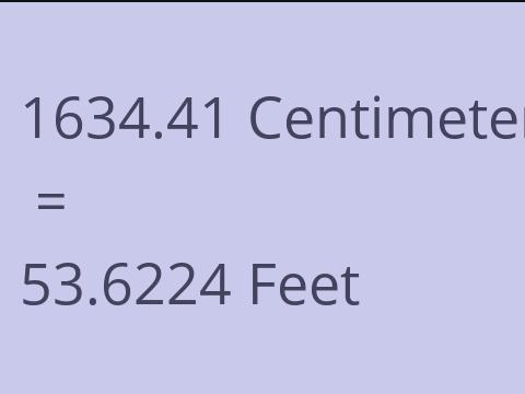 1634.41 CM TO FEET