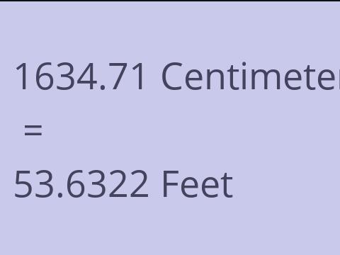 1634.71 CM TO FEET