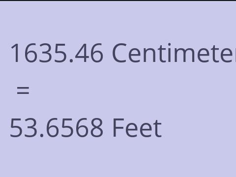 1635.46 CM TO FEET