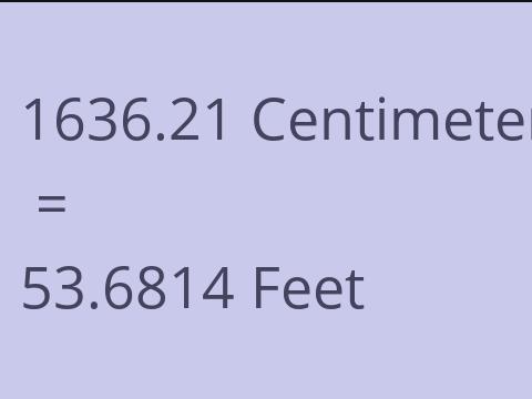 1636.21 CM TO FEET