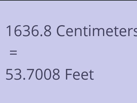 1636.8 CM TO FEET