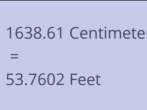 1638.61 CM TO FEET