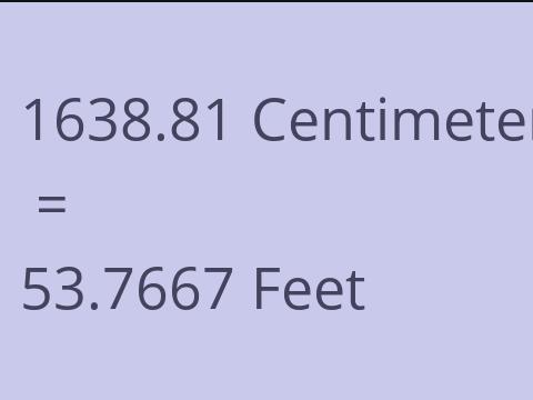 1638.81 CM TO FEET