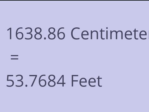 1638.86 CM TO FEET