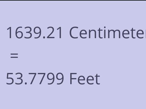 1639.21 CM TO FEET