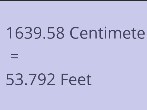 1639.58 CM TO FEET