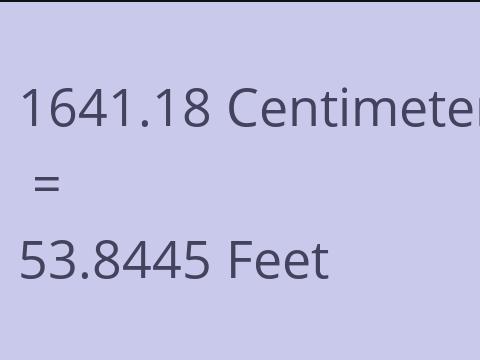 1641.18 CM TO FEET