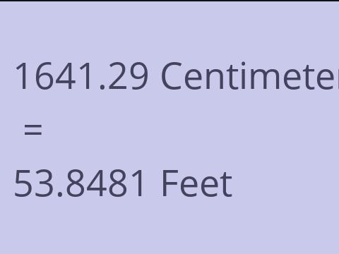 1641.29 CM TO FEET