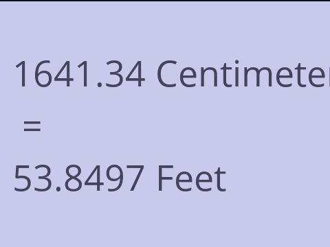 1641.34 CM TO FEET