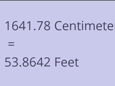 1641.78 CM TO FEET