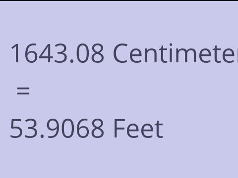 1643.08 CM TO FEET