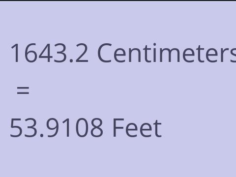 1643.2 CM TO FEET