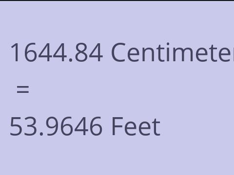 1644.84 CM TO FEET