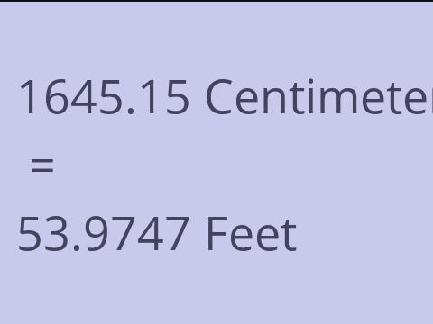1645.15 CM TO FEET