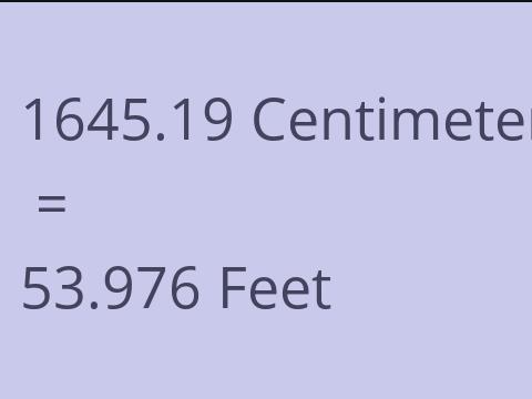 1645.19 CM TO FEET