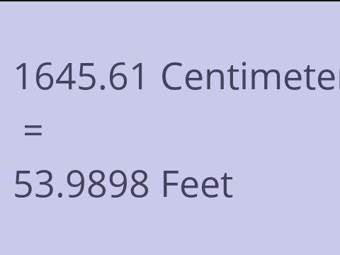 1645.61 CM TO FEET