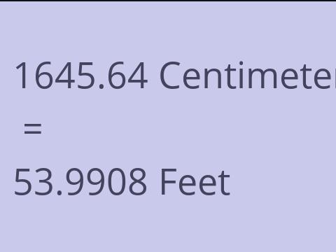 1645.64 CM TO FEET