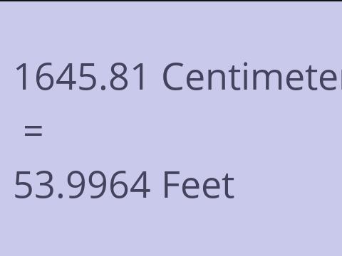 1645.81 CM TO FEET