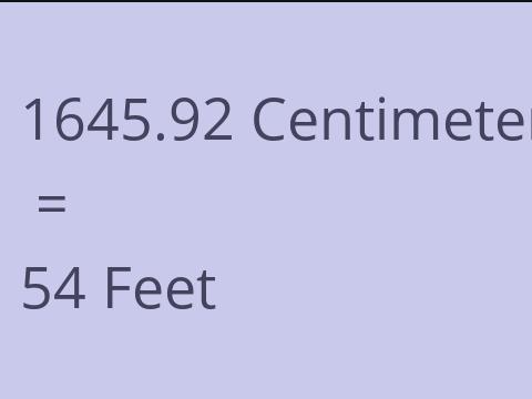1645.92 CM TO FEET