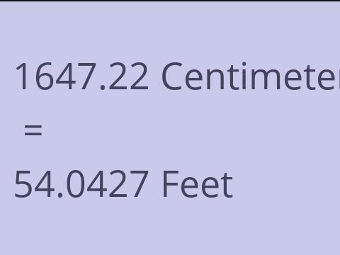 1647.22 CM TO FEET