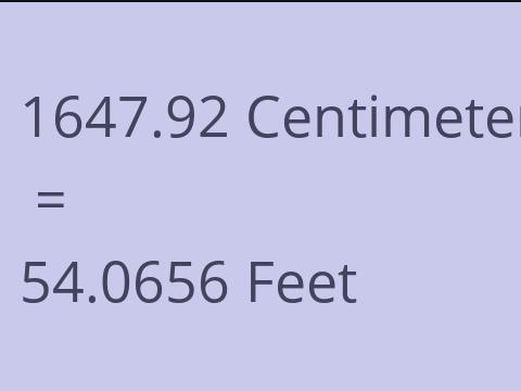 1647.92 CM TO FEET