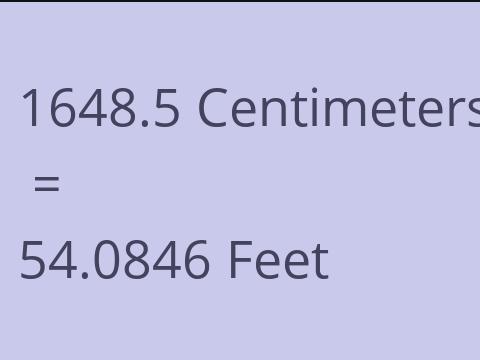 1648.5 CM TO FEET